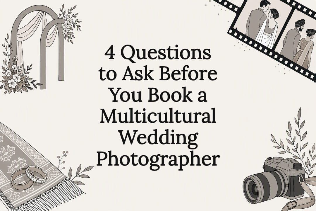 4 Questions to Ask Before You Book a Multicultural Wedding Photographer